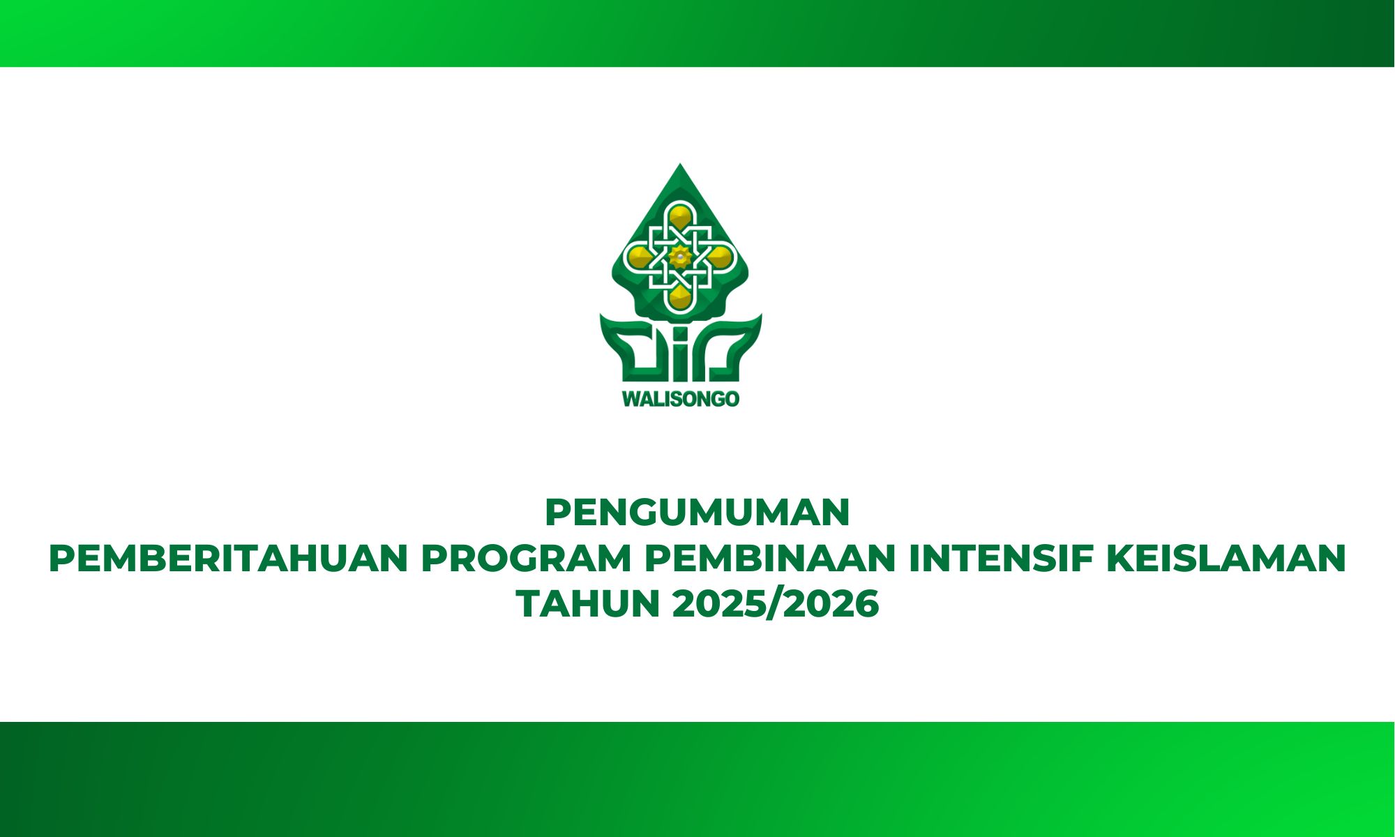 PEMBERITAHUAN PROGRAM PEMBINAAN INTENSIF KEISLAMAN TAHUN 2025/2026