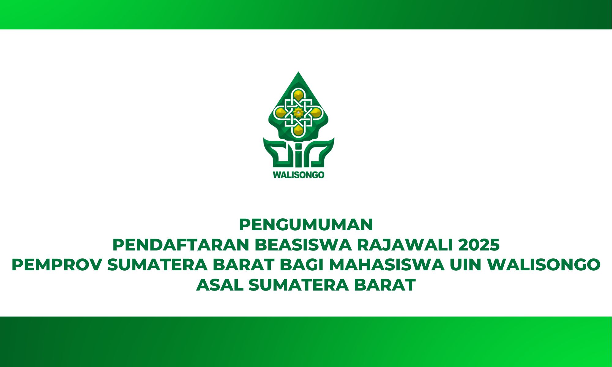 PENGUMUMAN PENDAFTARAN BEASISWA RAJAWALI 2025 PEMPROV SUMATERA BARAT BAGI MAHASISWA UIN WALISONGO ASAL SUMATERA BARAT