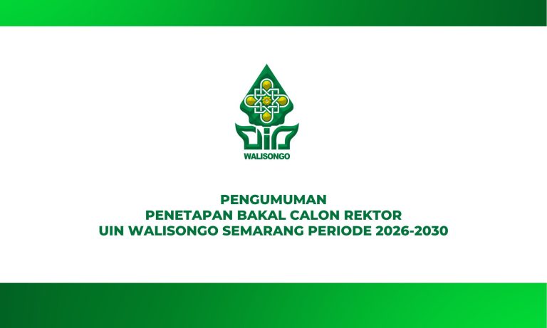 PENGUMUMAN PENETAPAN BAKAL CALON REKTOR UIN WALISONGO SEMARANG PERIODE 2026-2030