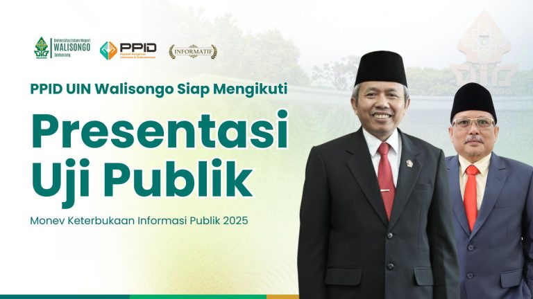 Pertahankan Konsistensi Transparansi, UIN Walisongo Kembali Masuk Uji Publik KIP 2025 – UIN Walisongo