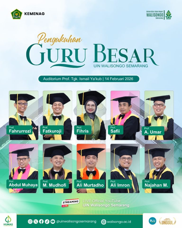 UIN Walisongo Kukuhkan 10 Guru Besar,Tegaskan Komitmen Kampus Unggul dan Bereputasi Global – UIN Walisongo