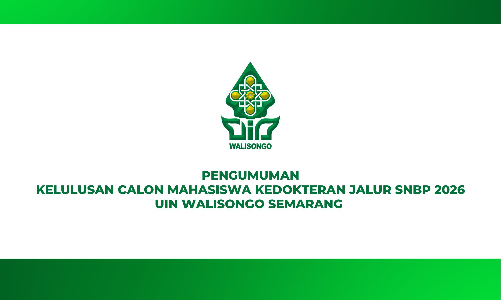 PENGUMUMAN KELULUSAN CALON MAHASISWA KEDOKTERAN JALUR SNBP 2026