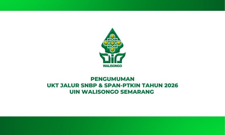 PENGUMUMAN UKT JALUR SNBP & SPAN-PTKIN 2026 UIN WALISONGO SEMARANG