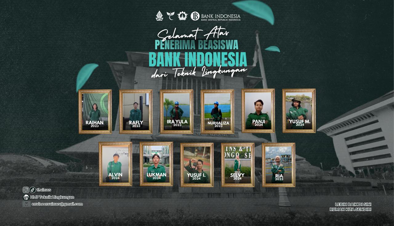 Prestasi Membanggakan! Sebanyak 11 Mahasiswa Teknik Lingkungan Angkatan 2023 dan 2024 Lolos Beasiswa Bank Indonesia 2026 – UIN Walisongo