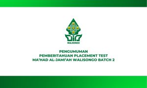 Beranda 1 PEMBERITAHUAN PLACEMENT TEST MA’HAD AL-JAMI’AH WALISONGO BATCH 2
