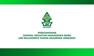 PENGUMUMAN JADWAL KEGIATAN MAHASISWA BARU UIN WALISONGO SEMARANG TAHUN AKADEMIK 2026/2027