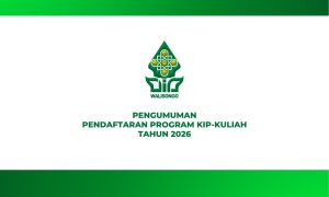 PENGUMUMAN PENDAFTARAN PROGRAM KIP-KULIAH TAHUN 2026 UIN WALISONGO SEMARANG 2 PENGUMUMAN PENDAFTARAN PROGRAM KIP-KULIAH TAHUN 2026 UIN WALISONGO SEMARANG