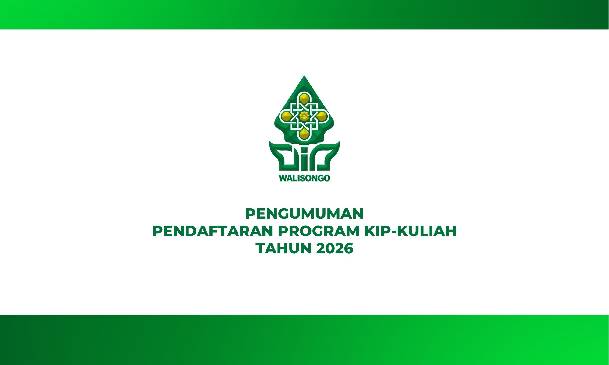 PENGUMUMAN PENDAFTARAN PROGRAM KIP-KULIAH TAHUN 2026 UIN WALISONGO SEMARANG