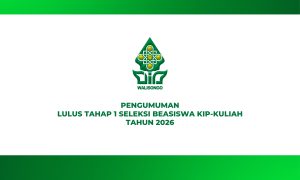 PENGUMUMAN LULUS TAHAP 1 SELEKSI BEASISWA KIP-KULIAH TAHUN 2026 UIN WALISONGO SEMARANG 4 PENGUMUMAN LULUS TAHAP 1 SELEKSI BEASISWA KIP-KULIAH TAHUN 2026 UIN WALISONGO SEMARANG