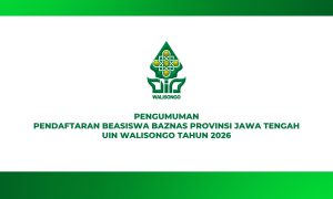 PENGUMUMAN PENDAFTARAN BEASISWA BAZNAS PROVINSI JAWA TENGAH UIN WALISONGO TAHUN 2026